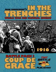 In The Trenches: Coup de Grace (new from Tiny Battle Publishing)