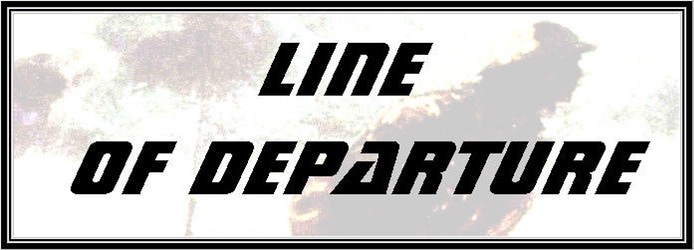 Line of Departure, Issue 80 (new from Jim Werbaneth)