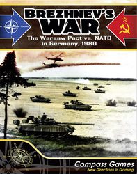 Brezhnev’s War: NATO Vs. The Warsaw Pact In Germany, 1980 (new from Compass Games)