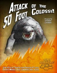 Attack of the 50 Foot Colossi! (new from Tiny Battle Publishing)