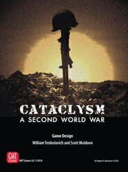 Cataclysm: A Second World War (new from GMT Games)