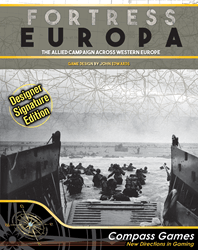 Fortress Europa, Designer Signature Edition (new from Compass Games)