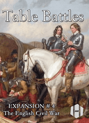Table Battles Expansion No. 4: English Civil War (new from Hollandspiele)