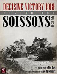 Decisive Victory 1918: Volume One, Soissons (new from Legion Wargames)