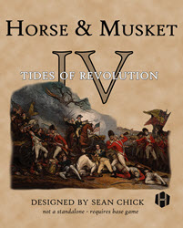 Horse & Musket: Tides of Revolution (new from Hollandspiele)