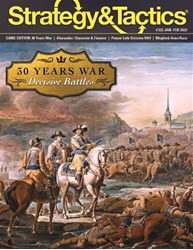 Strategy & Tactics, Issue 332: 	Thirty Years War Battles (new from Decision Games)