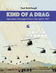 Kind of a Drag: Operation Durango, 1967 (new from High Flying Dice Games)