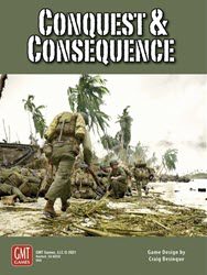 Conquest and Consequence (new from GMT Games)