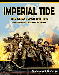 Imperial Tide: The Great War 1914-1918 (new from Compass Games)