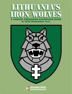 Panzer Grenadier: Lithuania’s Iron Wolves (new from Avalanche Press)