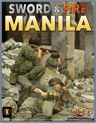 Sword and Fire: Manila (new from Multi-Man Publishing)