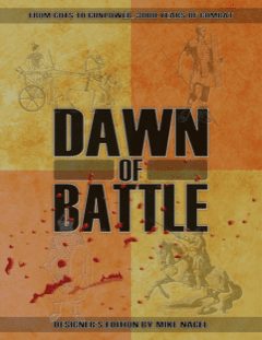 Dawn of Battle: Designer’s Edition (new from Blue Panther Games)