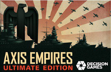 Axis Empires Ultimate Edition (new from Decision Games)