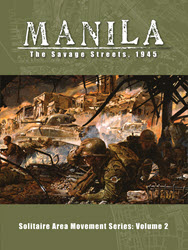 Manila: The Savage Streets, 1945 (new from Revolution Games)