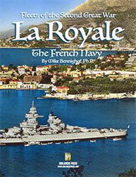 Fleets of the Second Great War: La Royale (new from Avalanche Press)