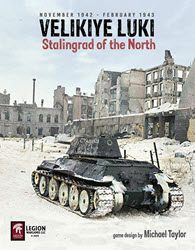 Velikiye Luki: Stalingrad of the North (new from Legion Wargames)