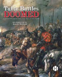 Table Battles: Doomed Expansion (new from Hollandspiele)