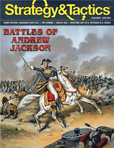 Strategy & Tactics Issue #346: Battles of Andrew Jackson (new from Decision Games)