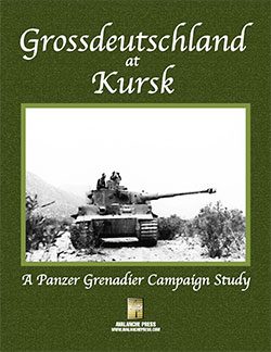 Panzer Grenadier: Grossdeutschland at Kursk (new from Avalanche Press)