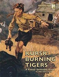 Panzer Grenadier Kursk: Burning Tigers Playbook (new from Avalanche Press)